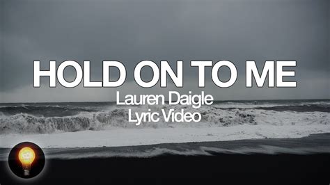 Hold on to me lyrics - Hold On To Me Lyrics: Hold on to Me / Lay your heart in my hand / It’s all worn down / Don’t you try to understand / Just trust me now / You don’t have to fight on your own / I will be your ...